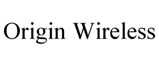 ORIGIN WIRELESS