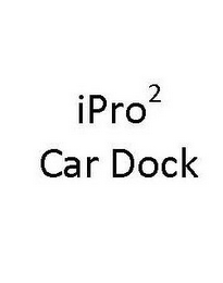 IPRO2 CAR DOCK