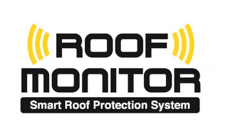 ROOF MONITOR SMART ROOF PROTECTION SYSTEM