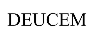 DEUCEM