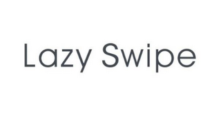 LAZY SWIPE