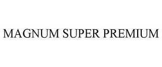 MAGNUM SUPER PREMIUM