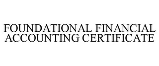 FOUNDATIONAL FINANCIAL ACCOUNTING CERTIFICATE