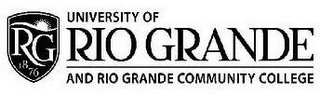 RG 1876 UNIVERSITY OF RIO GRANDE AND RIO GRANDE COMMUNITY COLLEGE