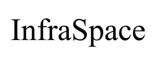 INFRASPACE