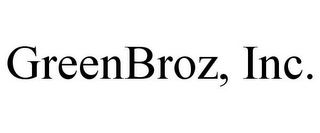 GREENBROZ, INC.