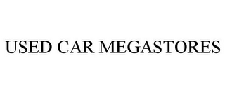 USED CAR MEGASTORES