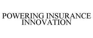 POWERING INSURANCE INNOVATION