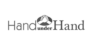 HAND UNDER HAND