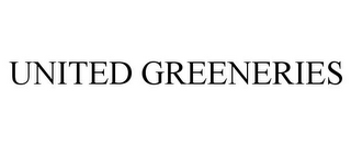 UNITED GREENERIES