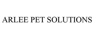 ARLEE PET SOLUTIONS