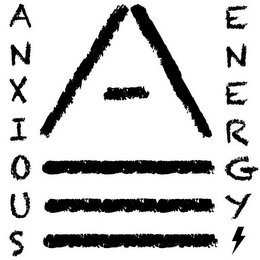 ANXIOUS ENERGY