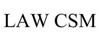 LAW CSM