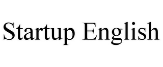 STARTUP ENGLISH