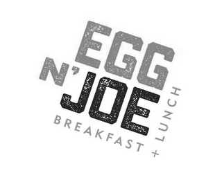 EGG N' JOE BREAKFAST + LUNCH