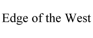 EDGE OF THE WEST