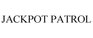 JACKPOT PATROL