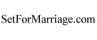 SETFORMARRIAGE.COM