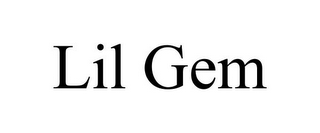 LIL GEM