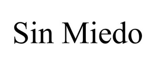 SIN MIEDO