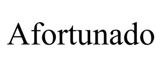AFORTUNADO