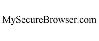 MYSECUREBROWSER.COM