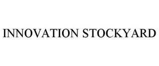 INNOVATION STOCKYARD