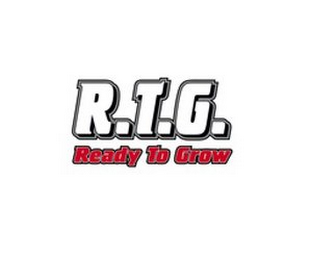 R.T.G. READY TO GROW