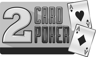 2 CARD POKER A A