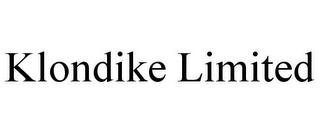 KLONDIKE LIMITED