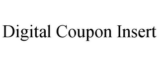 DIGITAL COUPON INSERT