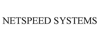 NETSPEED SYSTEMS