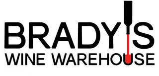 BRADY'S WINE WAREHOUSE