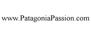 WWW.PATAGONIAPASSION.COM