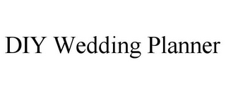 DIY WEDDING PLANNER