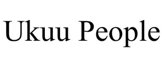UKUU PEOPLE