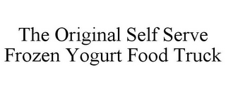 THE ORIGINAL SELF SERVE FROZEN YOGURT FOOD TRUCK