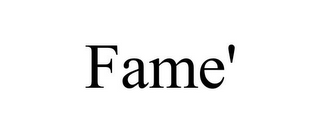 FAME'