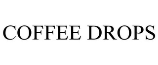 COFFEE DROPS