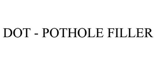 DOT - POTHOLE FILLER