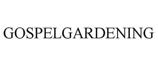GOSPELGARDENING