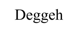 DEGGEH