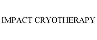 IMPACT CRYOTHERAPY