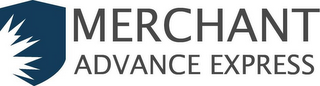 MERCHANT ADVANCE EXPRESS