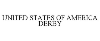 UNITED STATES OF AMERICA DERBY