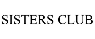 SISTERS CLUB