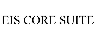 EIS CORE SUITE