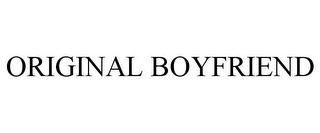 ORIGINAL BOYFRIEND