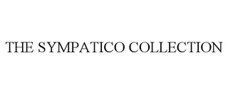 THE SYMPATICO COLLECTION