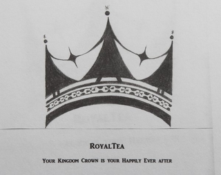 ROYALTEA YOUR KINGDOM CROWN IS YOUR HAPPILY EVER AFTER